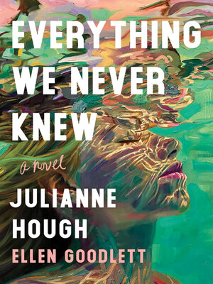 cover image of Everything We Never Knew